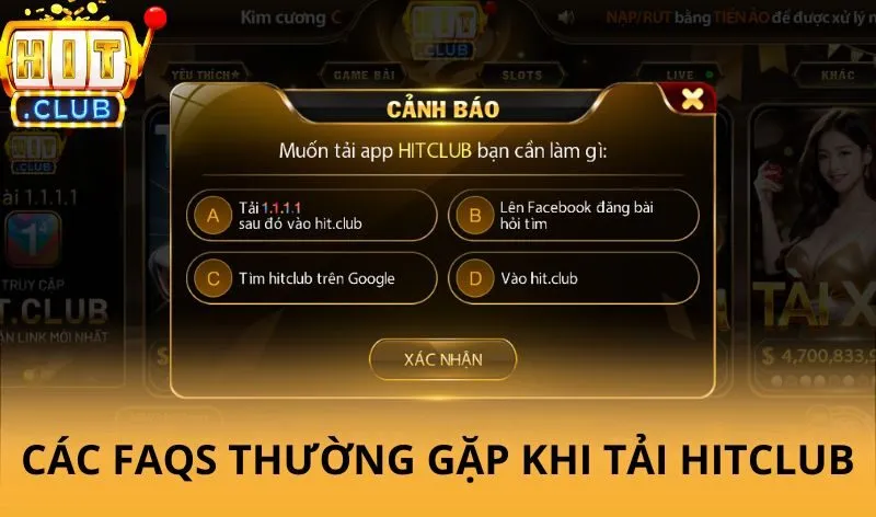Các FAQs thường gặp khi tải Hitclub