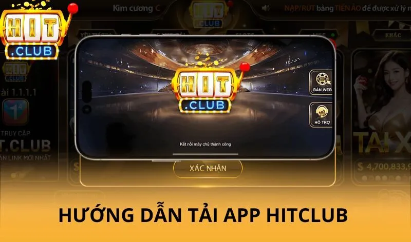 Hướng dẫn tải app Hitclub cho người mới