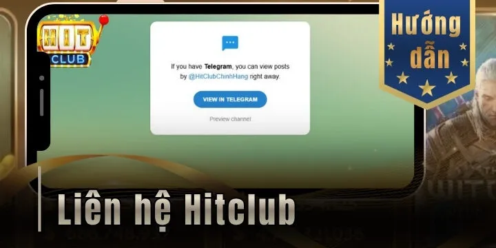Liên hệ Hitclub - Hỗ trợ 24/7 chuyên nghiệp và hiệu quả 