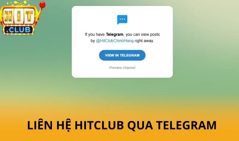 Các kênh liên hệ Hitclub hiệu quả