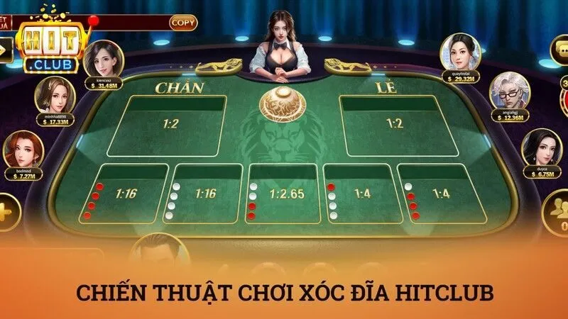 Chiến thuật chơi xóc đĩa Hit Club từ các cao thủ