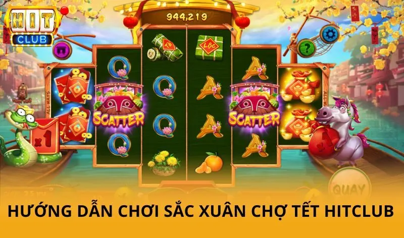 Hướng dẫn chơi Sắc xuân chợ tết HitClub hiệu quả