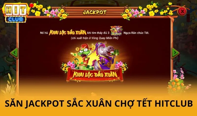 Hướng dẫn chơi Sắc xuân chợ tết HitClub hiệu quả